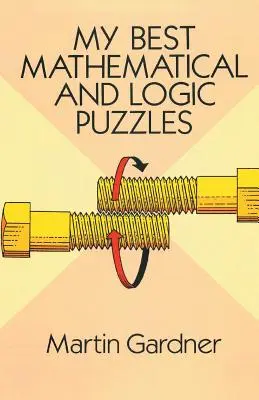 A legjobb matematikai és logikai rejtvényeim - My Best Mathematical and Logic Puzzles