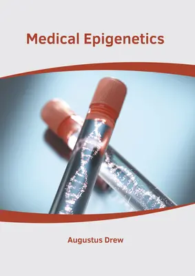 Orvosi epigenetika - Medical Epigenetics