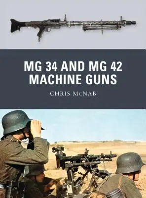 MG 34 és MG 42 géppisztolyok - MG 34 and MG 42 Machine Guns