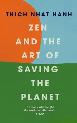Zen és a bolygó megmentésének művészete - Zen and the Art of Saving the Planet