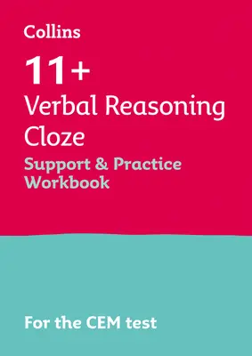 Collins 11+ - 11+ Verbal Reasoning Cloze Support and Practice Workbook: A Cem 2021 tesztekhez - Collins 11+ - 11+ Verbal Reasoning Cloze Support and Practice Workbook: For the Cem 2021 Tests