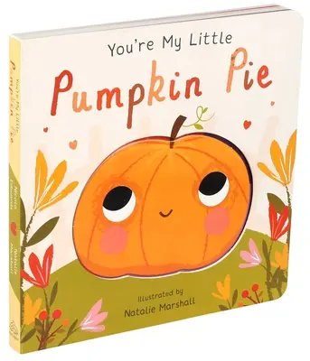 Te vagy az én kis tökös pitém - You're My Little Pumpkin Pie