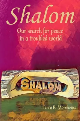 Shalom: A béke keresése egy zűrzavaros világban - Shalom: Our Search for Peace in a Troubled World