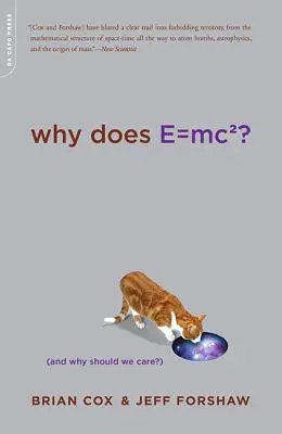 Miért van E=mc2?: (És miért érdekel ez minket?) - Why Does E=mc2?: (And Why Should We Care?)