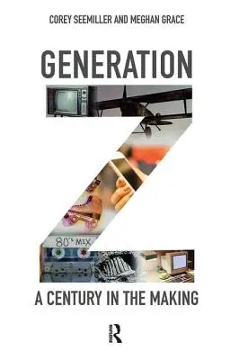 A Z generáció: Egy évszázad a kialakulóban - Generation Z: A Century in the Making