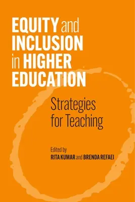 Egyenlőség és befogadás a felsőoktatásban: Tanítási stratégiák - Equity and Inclusion in Higher Education: Strategies for Teaching