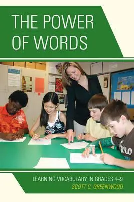 A szavak ereje: A szókincs tanulása 4-9. osztályban - The Power of Words: Learning Vocabulary in Grades 4-9