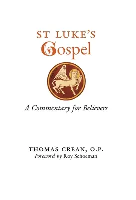 Szent Lukács evangéliuma: Lukács: Kommentár hívők számára - St. Luke's Gospel: A Commentary for Believers