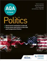 Aqa A-Level Politics: Government and Politics of the Uk, Government and Politics of the USA és Comparative Politics - Aqa A-Level Politics: Government and Politics of the Uk, Government and Politics of the USA and Comparative Politics