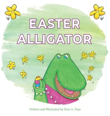 Húsvéti aligátor - Easter Alligator