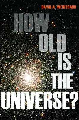 Jak starý je vesmír? - How Old Is the Universe?