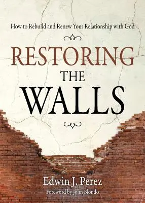 A falak helyreállítása: Hogyan építsd újjá és újítsd meg az Istennel való kapcsolatodat? - Restoring the Walls: How to Rebuild and Renew Your Relationship with God