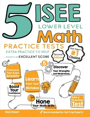 5 ISEE Lower Level Math Practice Tests: Extra gyakorlás a kiváló pontszám eléréséhez - 5 ISEE Lower Level Math Practice Tests: Extra Practice to Help Achieve an Excellent Score