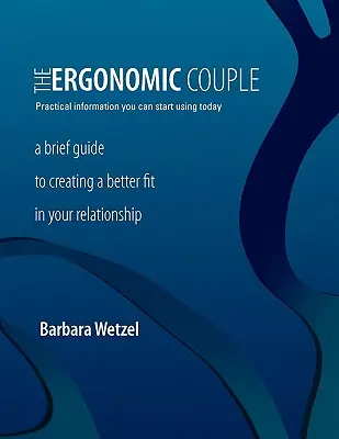 Az ergonómiai házaspár - The Ergonomic Couple