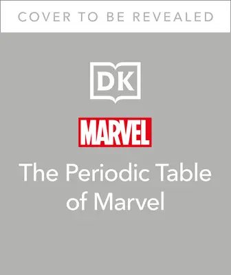 A Marvel periódusos táblázata - The Periodic Table of Marvel