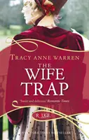 Feleségcsapda: A Rouge Regency Romance - Wife Trap: A Rouge Regency Romance