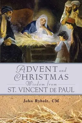 Adventi karácsonyi bölcsesség Szent Vincent de P - Advent Christmas Wisdom St. Vincent de P