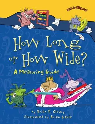 Milyen hosszú vagy milyen széles? Egy mérési útmutató - How Long or How Wide?: A Measuring Guide