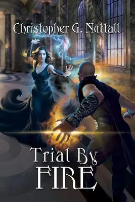 Trial By Fire