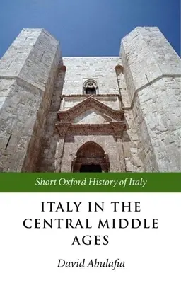 Itália a középkorban: 1000-1300 - Italy in the Central Middle Ages: 1000-1300