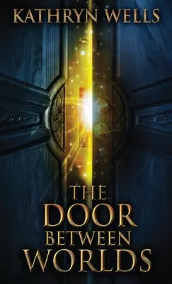 Az ajtó a világok között - The Door Between Worlds