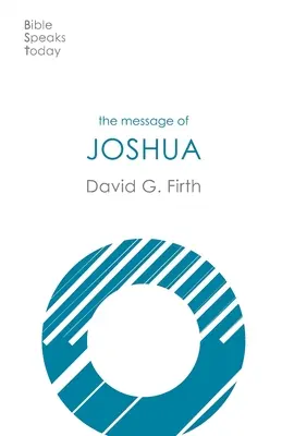 Józsué üzenete - Ígéret és nép (Firth David G (Szerző)) - Message of Joshua - Promise And People (Firth David G (Author))