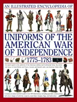 Az amerikai függetlenségi háború egyenruháinak illusztrált enciklopédiája - Illustrated Encyclopedia of Uniforms of the American War of Independence