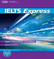 IELTS Express Upper-Intermediate - A gyors út az IELTS sikerhez (Lisboa Martin (London Metropolitan University)) - IELTS Express Upper-Intermediate - The Fast Track to IELTS Success (Lisboa Martin (London Metropolitan University))