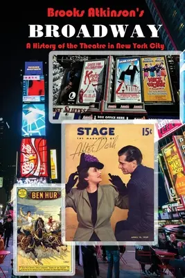 Broadway: A New York-i színház története - Broadway: A History of the Theatre in New York City