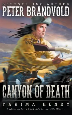 A halál kanyonja: A Western Fiction Classic - Canyon of Death: A Western Fiction Classic