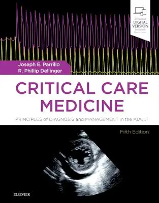 Critical Care Medicine: A felnőttkori diagnosztika és kezelés alapelvei - Critical Care Medicine: Principles of Diagnosis and Management in the Adult