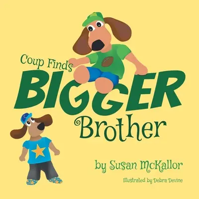 Coup Finds Bigger Brother: Könyv 2. - Coup Finds Bigger Brother: Book 2