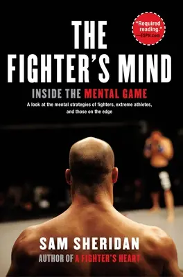 A harcos elméje: A mentális játék belseje - The Fighter's Mind: Inside the Mental Game
