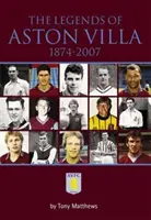 Az Aston Villa legendái 1874-2007 - Legends of Aston Villa 1874-2007