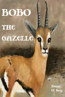 Bobo a gazella - Bobo The Gazelle