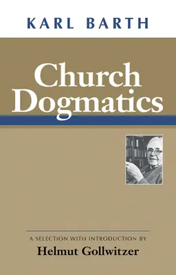 Egyházi dogmatika - Church Dogmatics