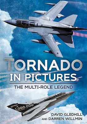 Tornado képekben: A többszereplős legenda - Tornado in Pictures: The Multi Role Legend