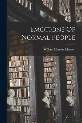 A normális emberek érzelmei - Emotions Of Normal People