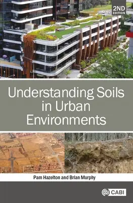 A talajok megértése városi környezetben - Understanding Soils in Urban Environments