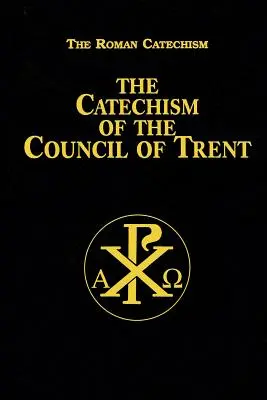 A tridenti zsinat katekizmusa - Catechism of the Council of Trent