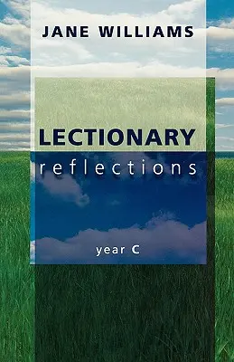 Év: C. év - Lectionary Reflections: Year C