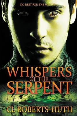 A kígyó suttogása: A Gripping Supernatural Thriller - Whispers of the Serpent: A Gripping Supernatural Thriller