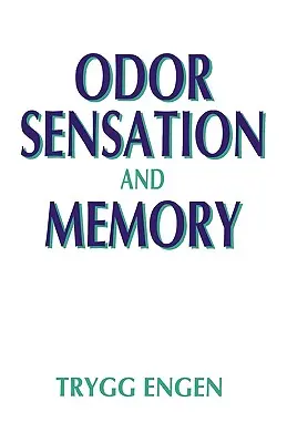 Szagérzékelés és emlékezet - Odor Sensation and Memory