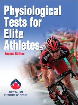 Fiziológiai tesztek elit sportolóknak - Physiological Tests for Elite Athletes