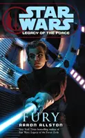 Star Wars: Az erő öröksége VII - Düh - Star Wars: Legacy of the Force VII - Fury