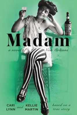 Madam: New Orleans-i regény - Madam: A Novel of New Orleans