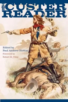 A Custer-olvasó - The Custer Reader