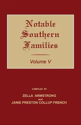 Neves déli családok. V. kötet - Notable Southern Families. Volume V