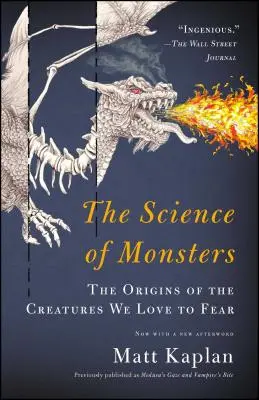 A szörnyek tudománya: A félni szeretett lények eredete - The Science of Monsters: The Origins of the Creatures We Love to Fear