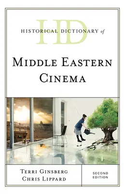 A közel-keleti film történeti szótára, második kiadás - Historical Dictionary of Middle Eastern Cinema, Second Edition